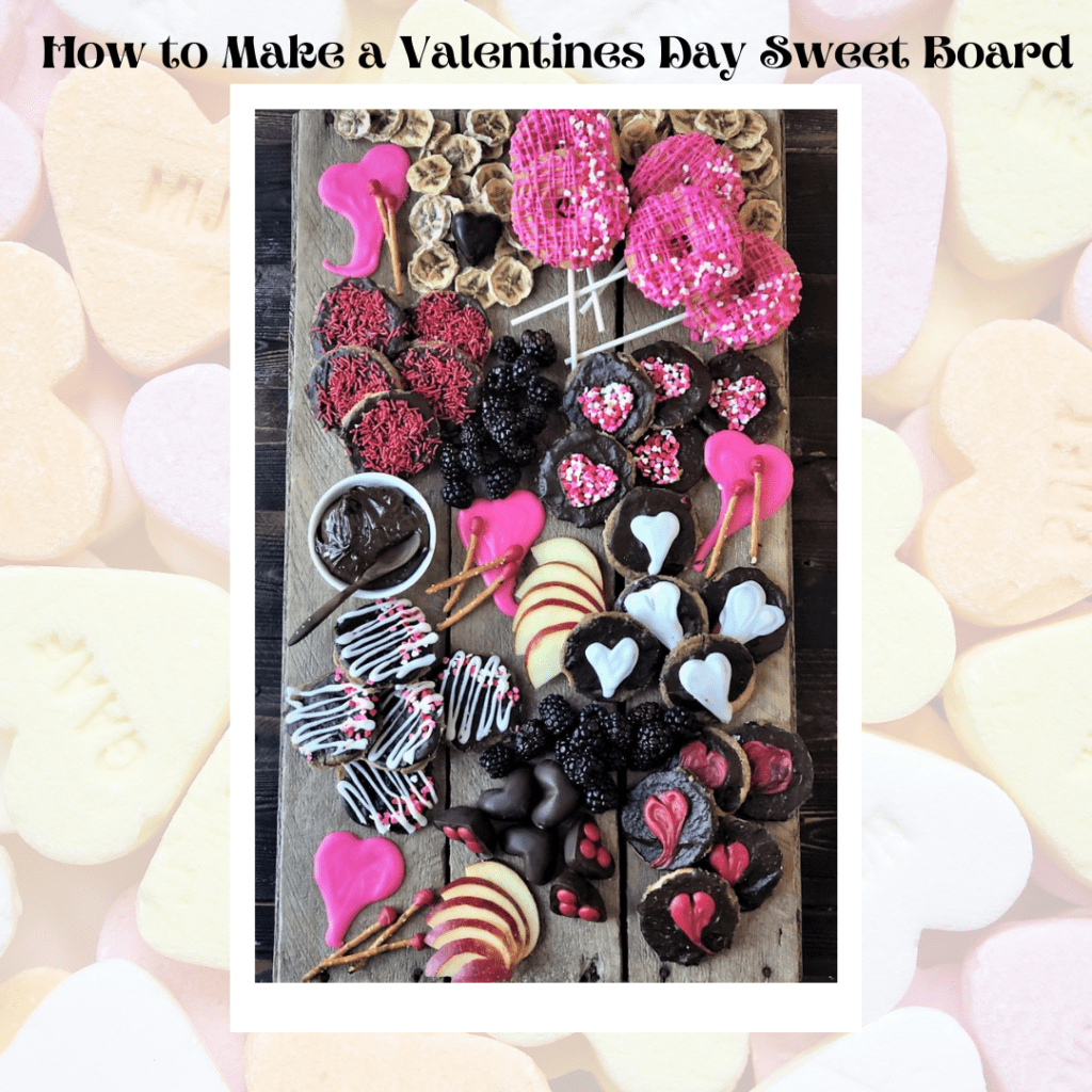 how to make a valentines sweet board