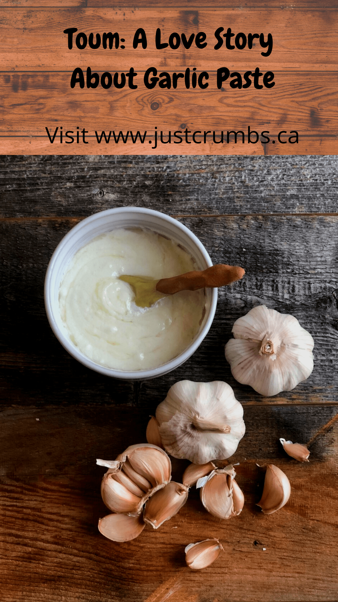 Toum: A Love Story About Garlic Paste